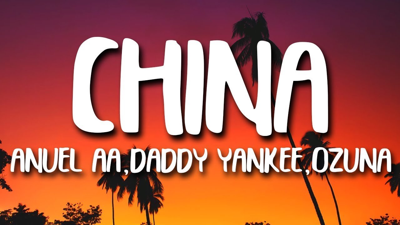 Anuel AA – China (Letra/Lyrics) Karol G, J. Balvin, Daddy Yankee, Ozuna