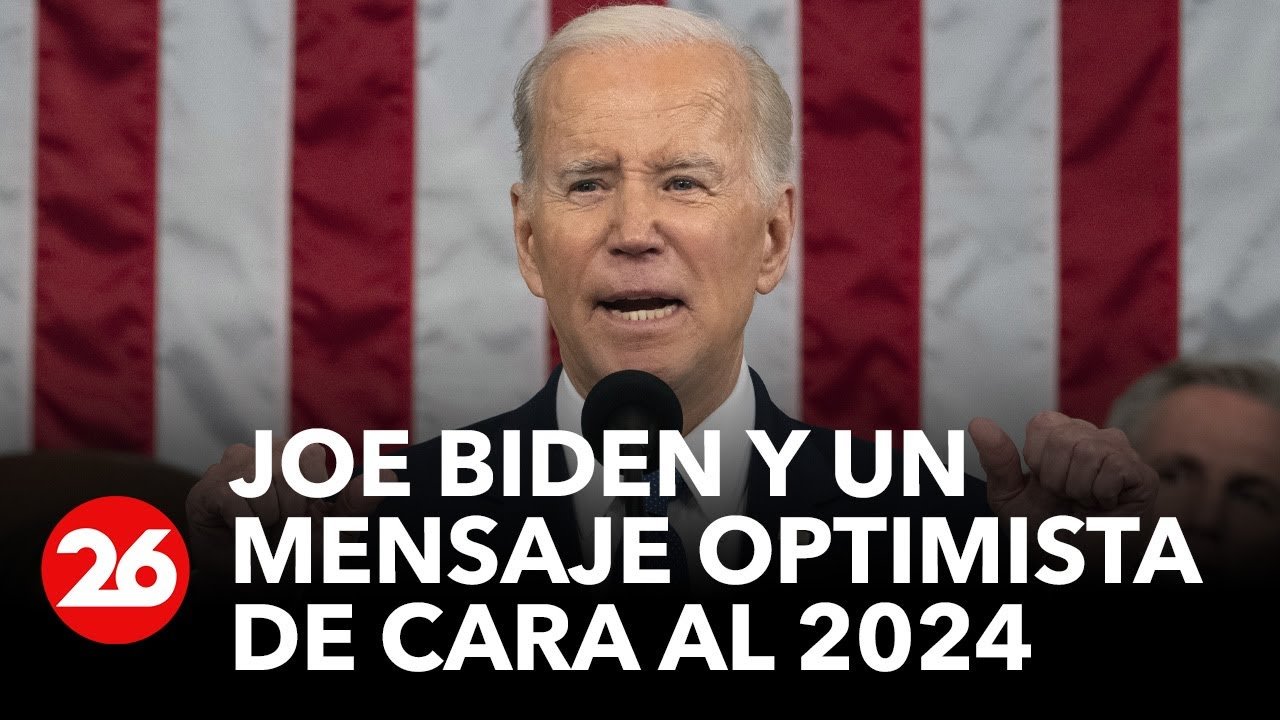 Joe Biden y un mensaje optimista de cara al 2024