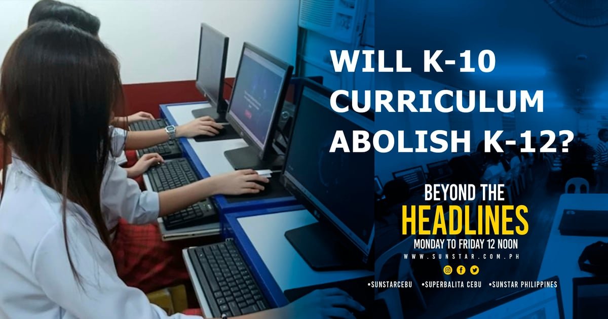 Will K 10 Curriculum Abolish K 12