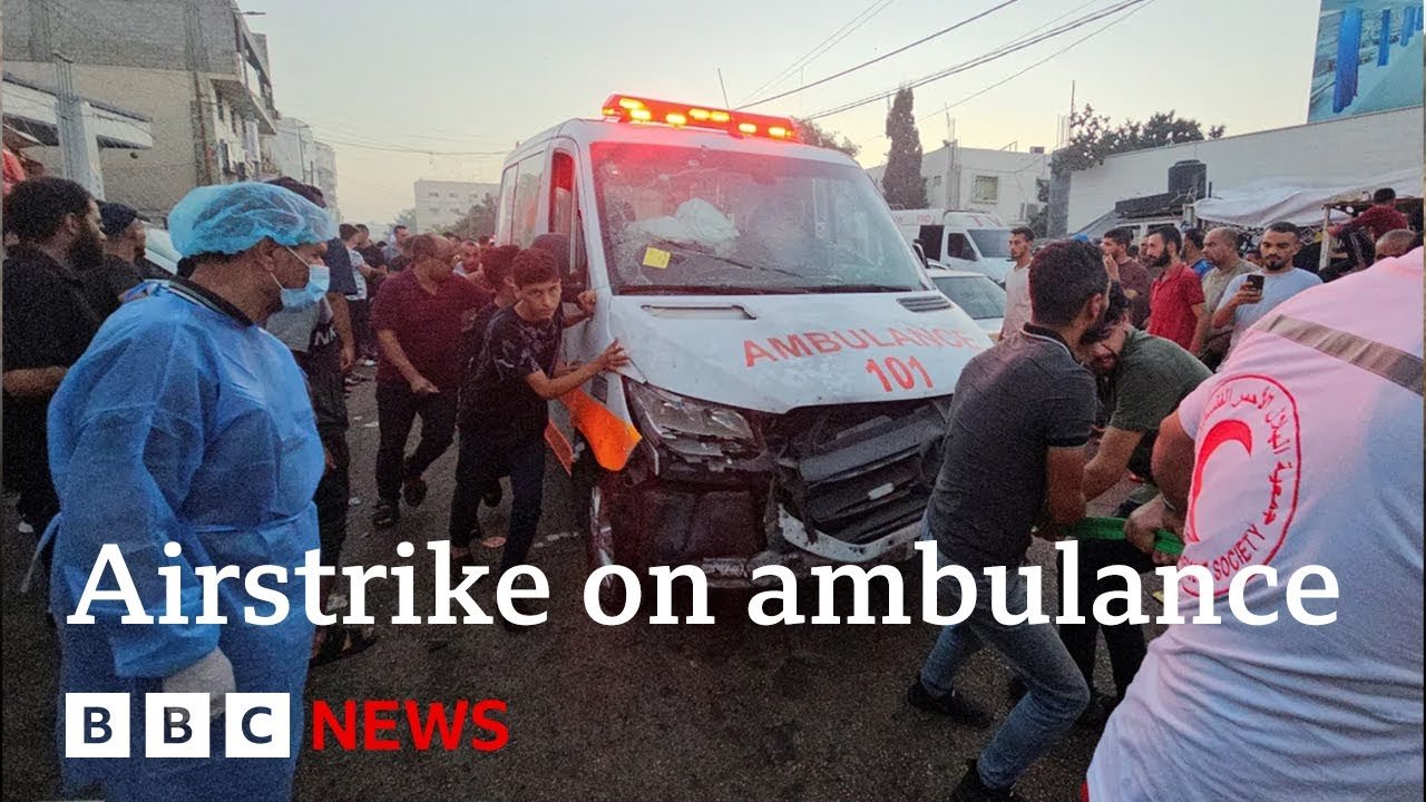 Gaza frontline report: Israel confirms airstrike on ambulance – BBC News