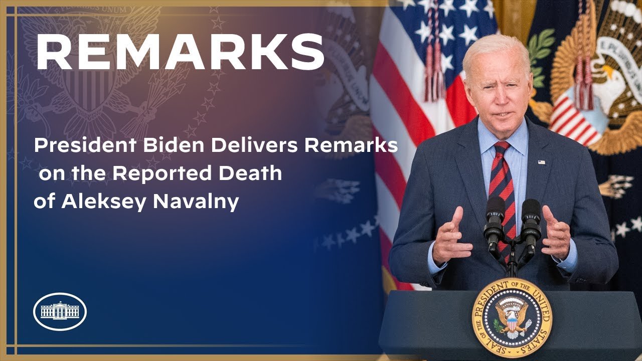 President Biden Delivers Remarks on the Reported Death of Aleksey Navalny