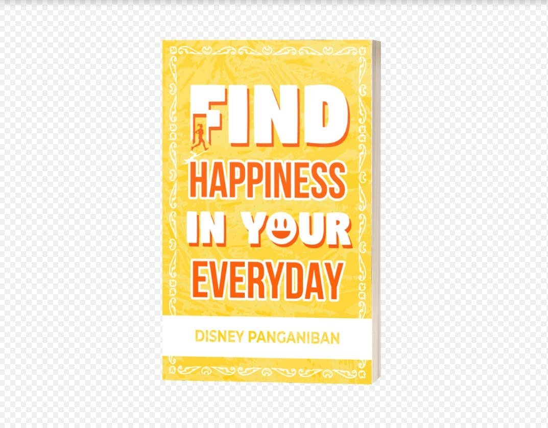 BOOK REVIEW: ‘Find Happiness in Your Everyday Life’ by Disney Panganiban