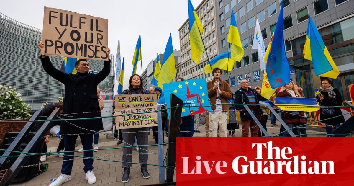 Europe live: European leaders gather for two-day summit as concerns grow over aid for Ukraine | Ukraine