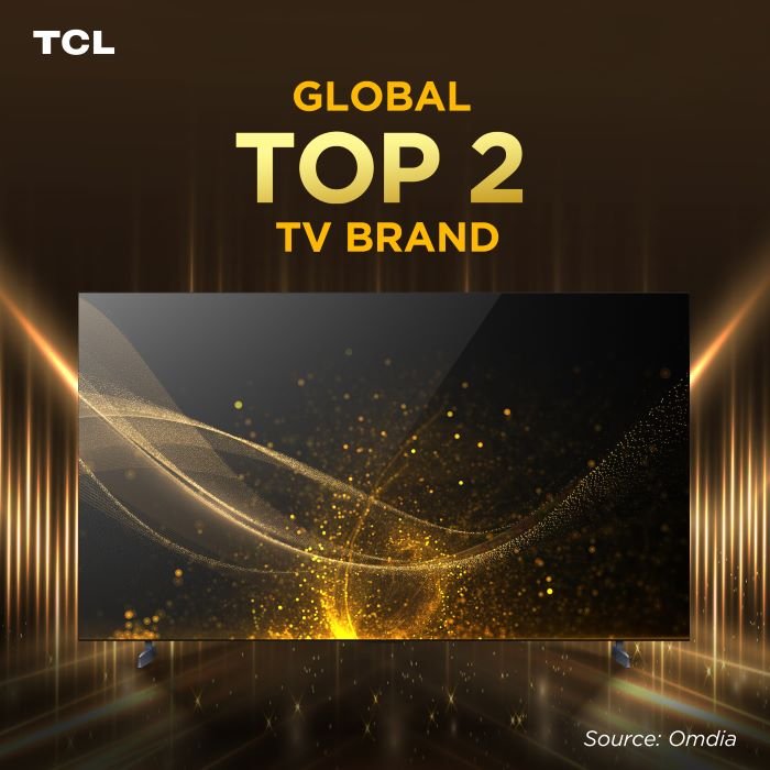 TCL claims Top 2 spot globally among TV brands for consecutive years