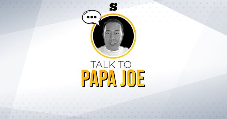 Talk to Papa Joe: Hello, guys