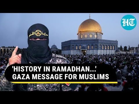‘Mobilise Artillery’: Hamas’ Ally’s Chilling Ramadan Message To Muslims From Gaza | Watch