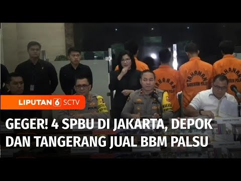 Pertalite Dicampur Pewarna: Empat SPBU di Jakarta, Tangerang dan Depok Jual BBM Palsu | Liputan 6