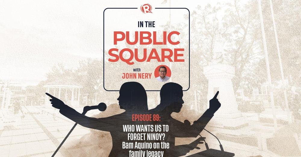 In The Public Square: Who wants us to forget Ninoy?Bam Aquino on the family legacy