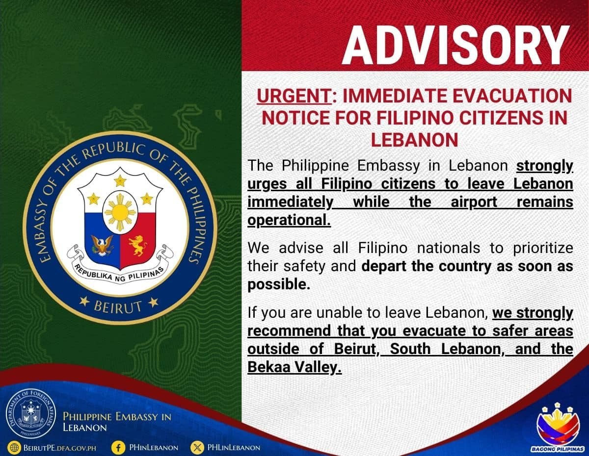 NEWS UPDATE. The Philippine embassy in Lebanon "strongly urges" Filipinos to leave Lebanon as soon as possible, following escalating tensions in the r