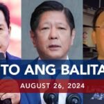 UNTV: Ito Ang Balita | August 26, 2024