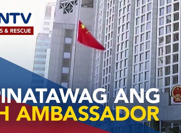 China, ipinatawag ang PH envoy kaugnay ng bagong Maritime Zones at Archipelagic Sea Lanes Laws