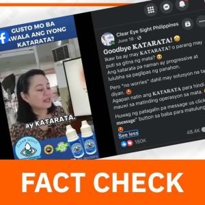 FACT CHECK: ‘Cataract cure’ ad used spliced clips, AI-generated audio, of old Doc Liza Ong video #FactsFirstPH