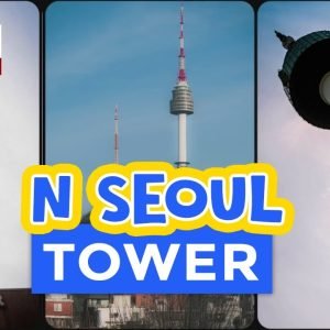 N Seoul Tower, South Korea | Trip Ko To!