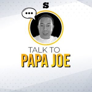 Talk to Papa Joe : Kuya