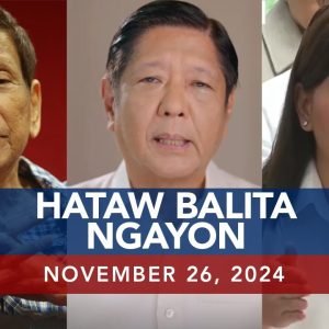 UNTV: Hataw Balita Ngayon |  November 26, 2024