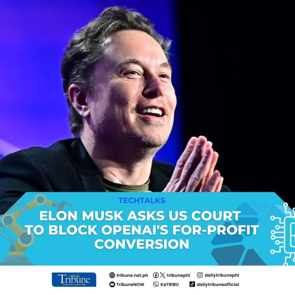 Elon Musk has again asked a US court to stop ChatGPT-maker OpenAI from converting into a for-profit enterprise, CNBC reported Saturday.