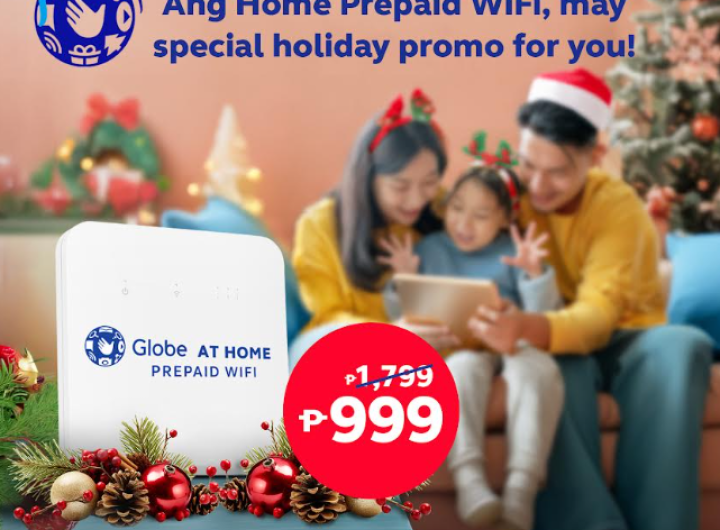 Give the Gift of Connectivity this Holiday Season with Globe AT HOME Prepaid WiFi: Php 999 for a Limited Time Only