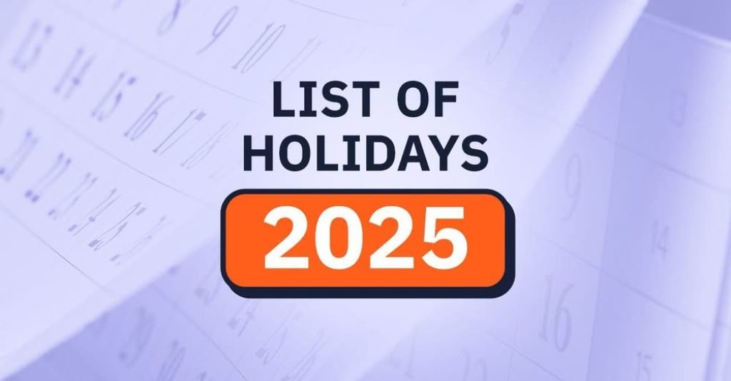 Here are the 2025 holidays in the country.