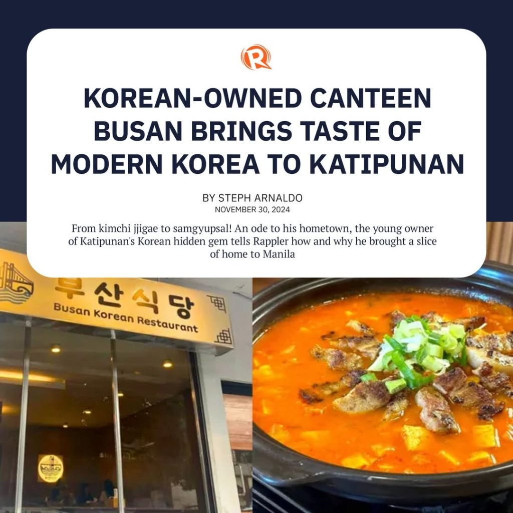 It just made sense for Busan’s owners, who studied high school and college in Manila, to open a mom-and-pop Korean restaurant of their favorite childh