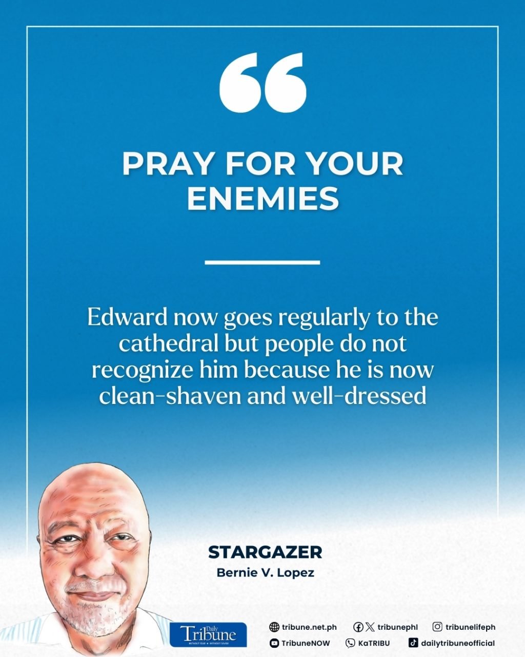 Praying for our enemies neutralizes not only their hatred and conflicts but ours too. Those so full of hatred laugh at the idea of praying for their e