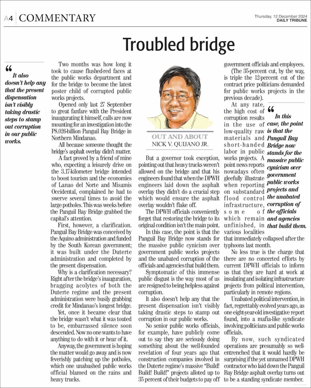 Two months was how long it took to cause flushed-red faces at the public works department and for the bridge to become the latest poster child of corr