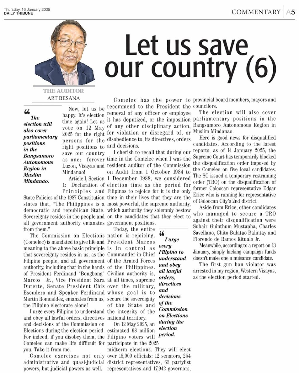 Now, let us be happy. It’s election time again! Let us vote on 12 May 2025 for the right persons for the right positions to save our country as one: f