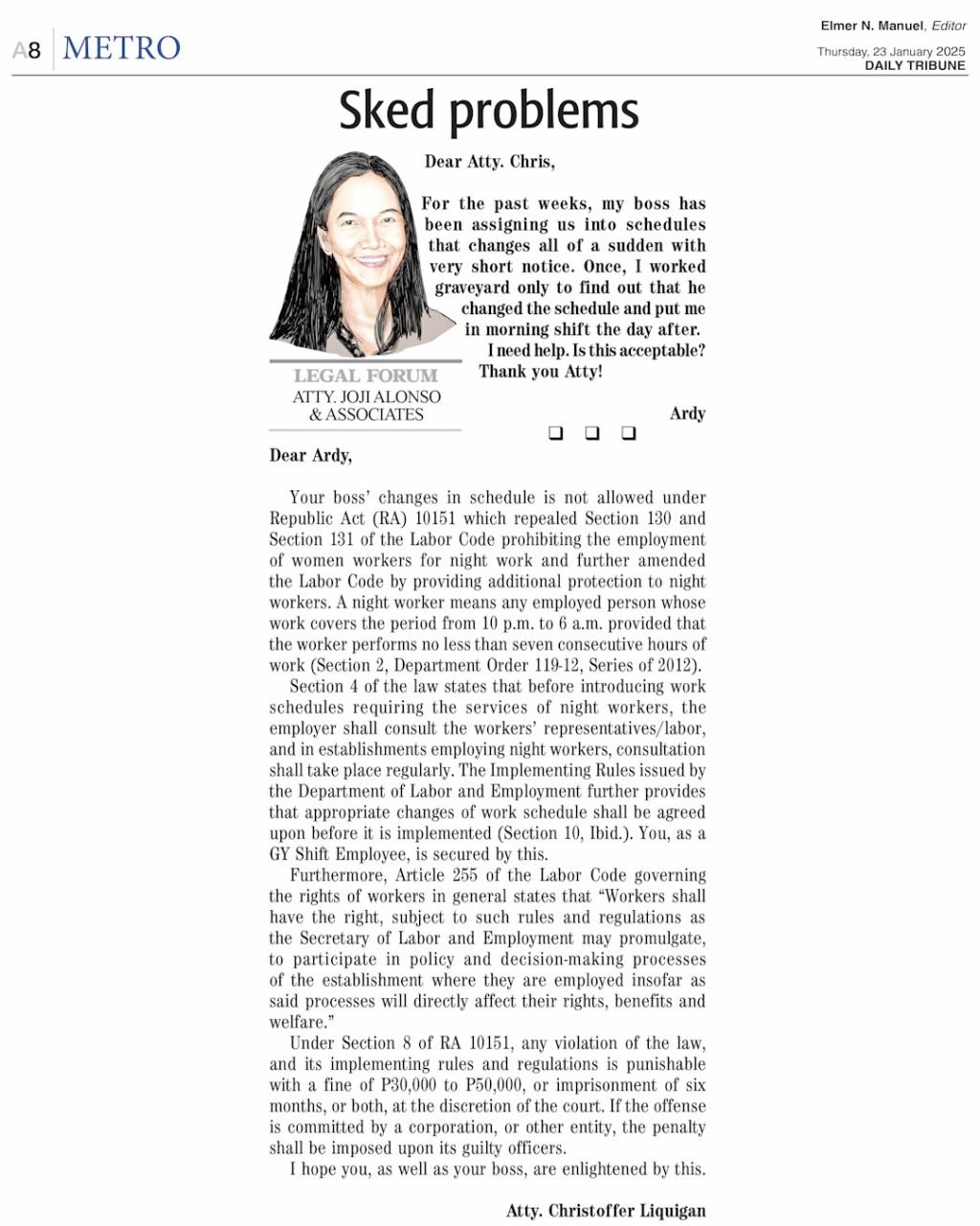 Section 4 of the law states that before introducing work schedules requiring the services of night workers, the employer shall consult the workers’ re